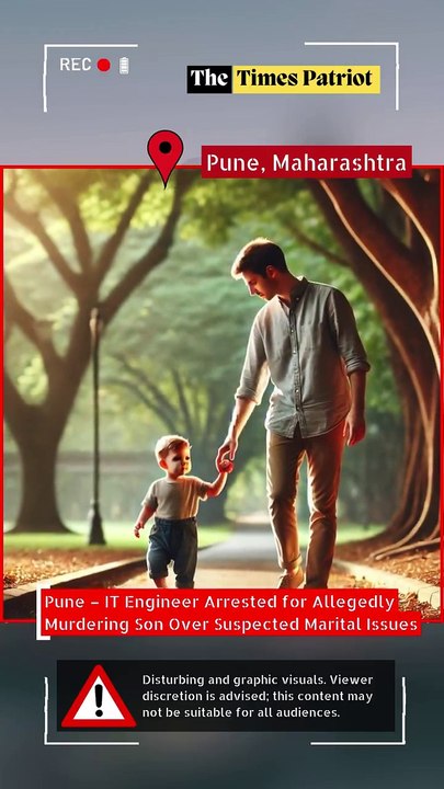 Pune – IT Engineer Arrested for Allegedly Murdering Son Over Suspected Marital Issues