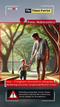 Pune – IT Engineer Arrested for Allegedly Murdering Son Over Suspected Marital Issues