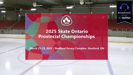 2025 Skate Ontario Provincial Championships- Pad A- Day 2 Part 1/2