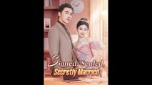 Signed, Sealed, Secretly Married (2024) - Full Movie Chinese Drama