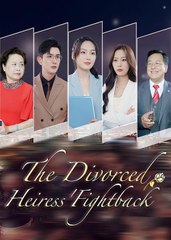 The Divorced Heiress Fightback (DUBBED)  (2025) - Full Movie [China Drama]
