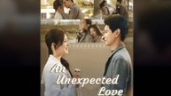 AN UNEXPECTED LOVE.Full Movies English Sub