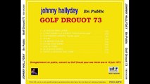 Johnny Hallyday – Live au Golf-Drouot (15 juin 1973)