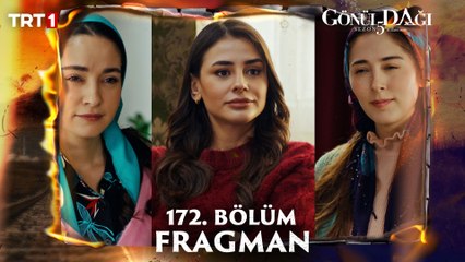 Gönül Dağı 172. Bölüm Fragmanı Yayında! 🎬 Bu Cumartesi TRT 1'de