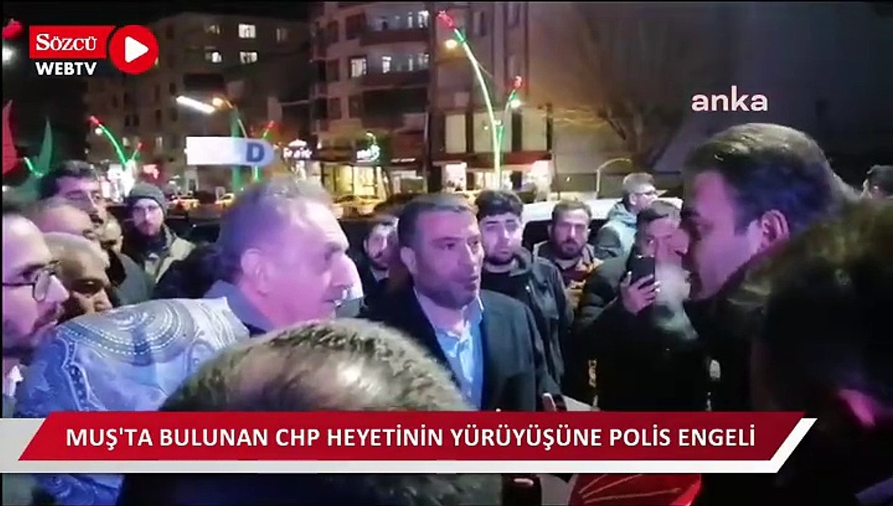 Cumhurbaşkanı adayı ön seçimi için Muş'ta bulunan CHP heyetinin yürüyüşüne polis engeli