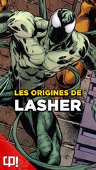 Les ORIGINES de LASHER dans les comics !