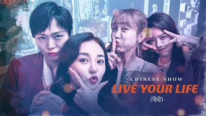 Live Your Life - Episode 10 ｜ Urdu⧸Hindi - New C-Drama ｜ Lin Yu Shen - Elvira Cai