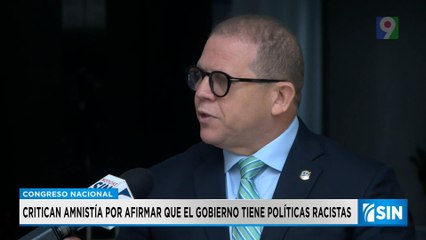 Critican Amnistía Internacional tras afirmar que gobierno tiene políticas racistas | Primera Emisión SIN