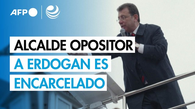 El alcalde opositor a Erdogan es encarcelado en medio de manifestaciones masivas en Turquía