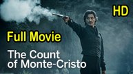The Count of Monte Cristo (2002) Full Movie HD