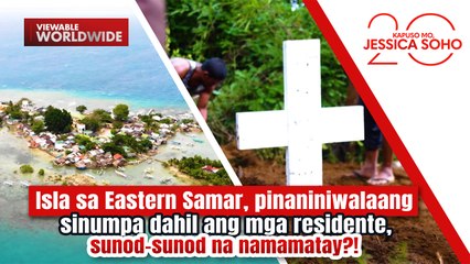 Isla, pinaniniwalaang sinumpa dahil sunod-sunod ang namamamatay sa lugar?! | Kapuso Mo, Jessica Soho