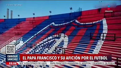 El papa Francisco y su afición por el futbol