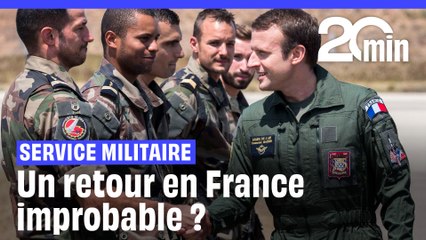 Service militaire : Pourquoi il n'est pas près de faire son retour en France