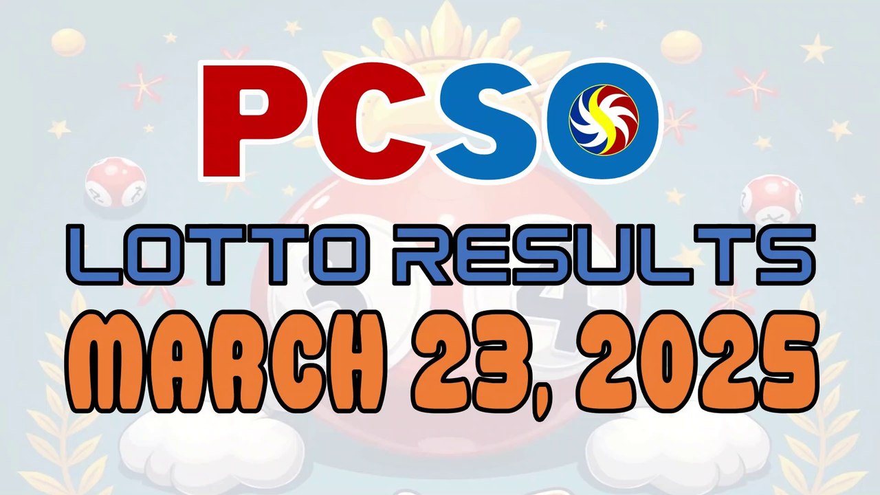 PCSO Lotto Results - March 23, 2025 | Winning Numbers & Jackpot Prizes 🎉