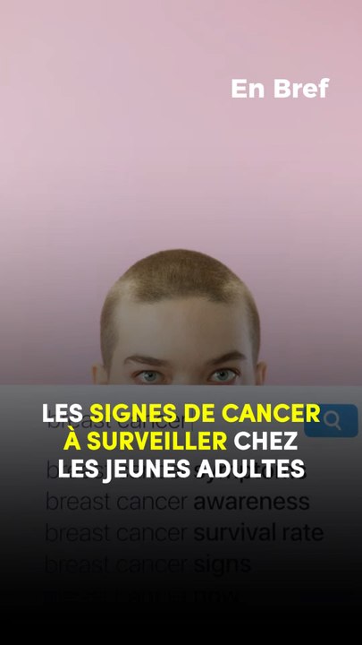 Voici les signes de cancer à surveiller chez les jeunes adultes☝️