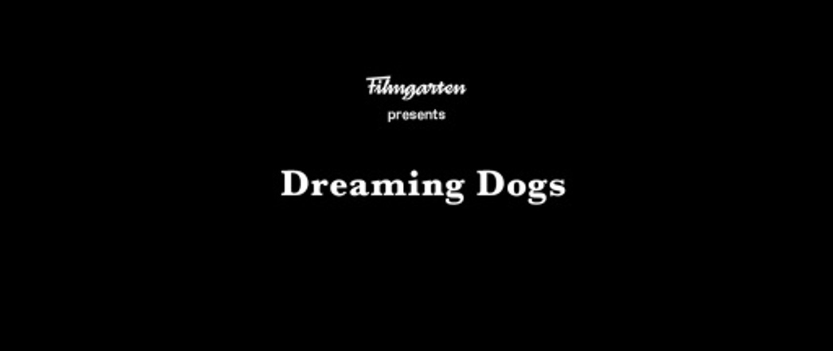 Dreaming Dogs Trailer OmeU