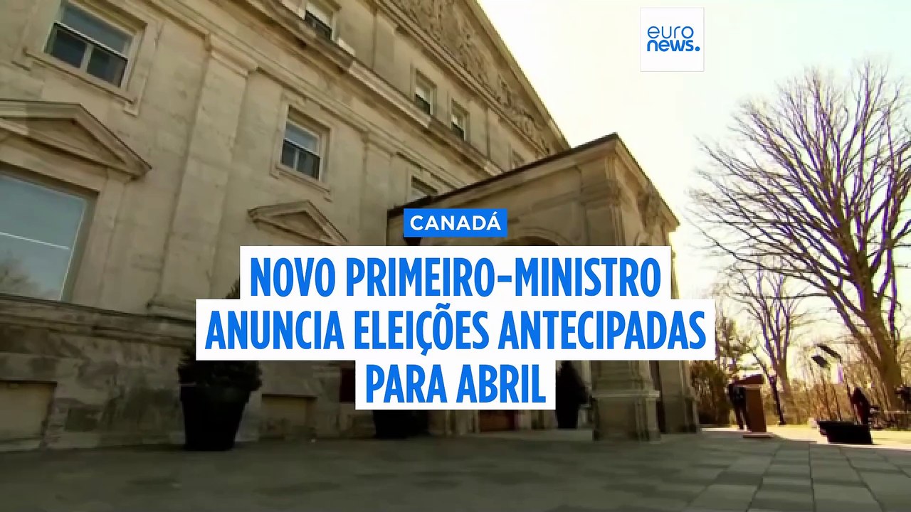 Primeiro-ministro do Canadá anuncia eleições antecipadas para abril