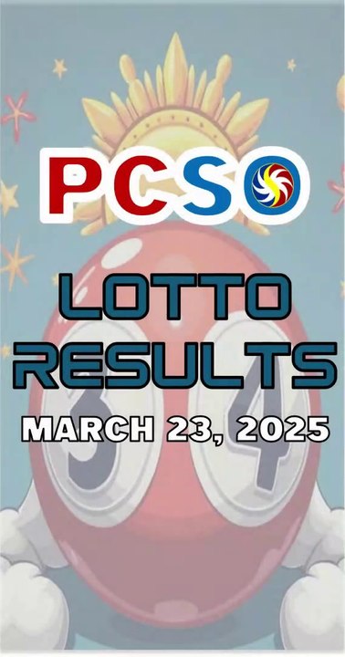 PCSO Lotto Results - March 23, 2025 | Winning Numbers & Jackpot Prizes 🎉