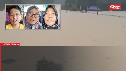 'Persiapan raya semua dah tak ada, dihanyut banjir'