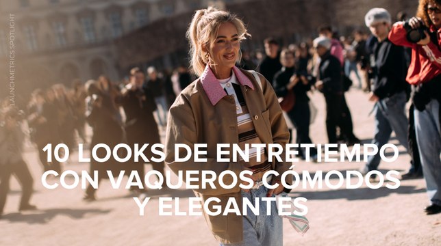 10 looks de entretiempo con vaqueros cómodos y elegantes