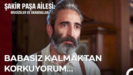 Siz Kanatlarını Açmış Koca Bir Kartaldınız... - Şakir Paşa Ailesi; Mucizeler ve Skandallar 11. Bölüm