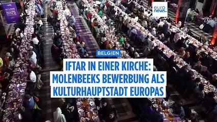 Iftar in einer Kirche: Molenbeeks Bewerbung als Kulturhauptstadt 2030