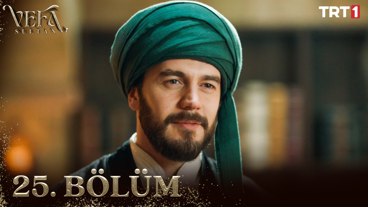 Vefa Sultan 25. Bölüm
