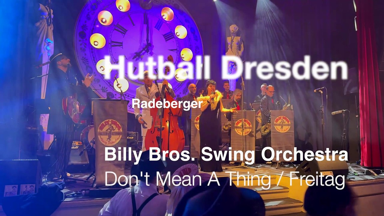 It Don't Mean A Thing 🎙 Billy Bros. Jumpin' Swing Orchestra . Hutball 2025 @ Parkhotel Dresden