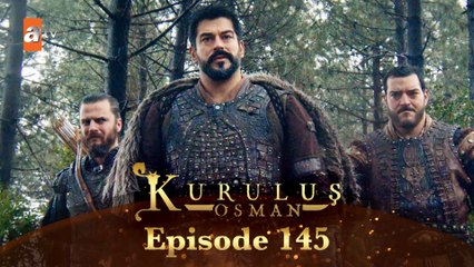 Kurulus Osman Urdu - Season 6 Episode 145