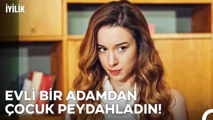 Melis'in Babasından Gayrimeşru Toruna Sert Tepki - İyilik