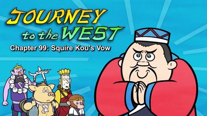 Journey to the West 99  Squire Kous Vow   Little Fox