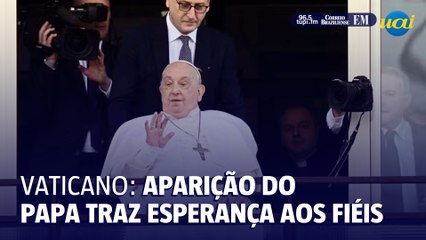 Aparição pública do papa traz esperança aos fiéis
