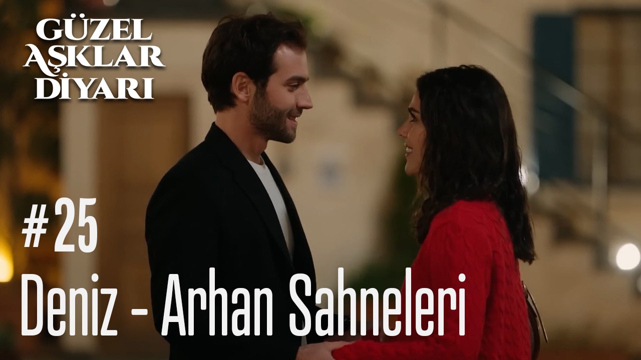 Deniz - Arhan Sahneleri - Güzel Aşklar Diyarı