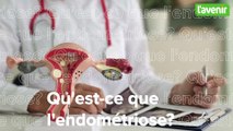 L'endométriose, c'est quoi ?