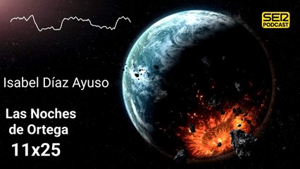 Las Noches de Ortega | 11x25 | Isabel Díaz Ayuso