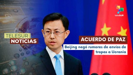 Gobierno chino expresó su compromiso con la paz y estabilidad mundial