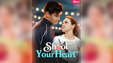 Shoot Your Heart Full Movie