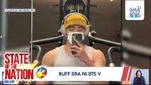 Buff era ni BTS V; Kim Do Hoon, naaksidente sa set; Mariah in Manila | SONA