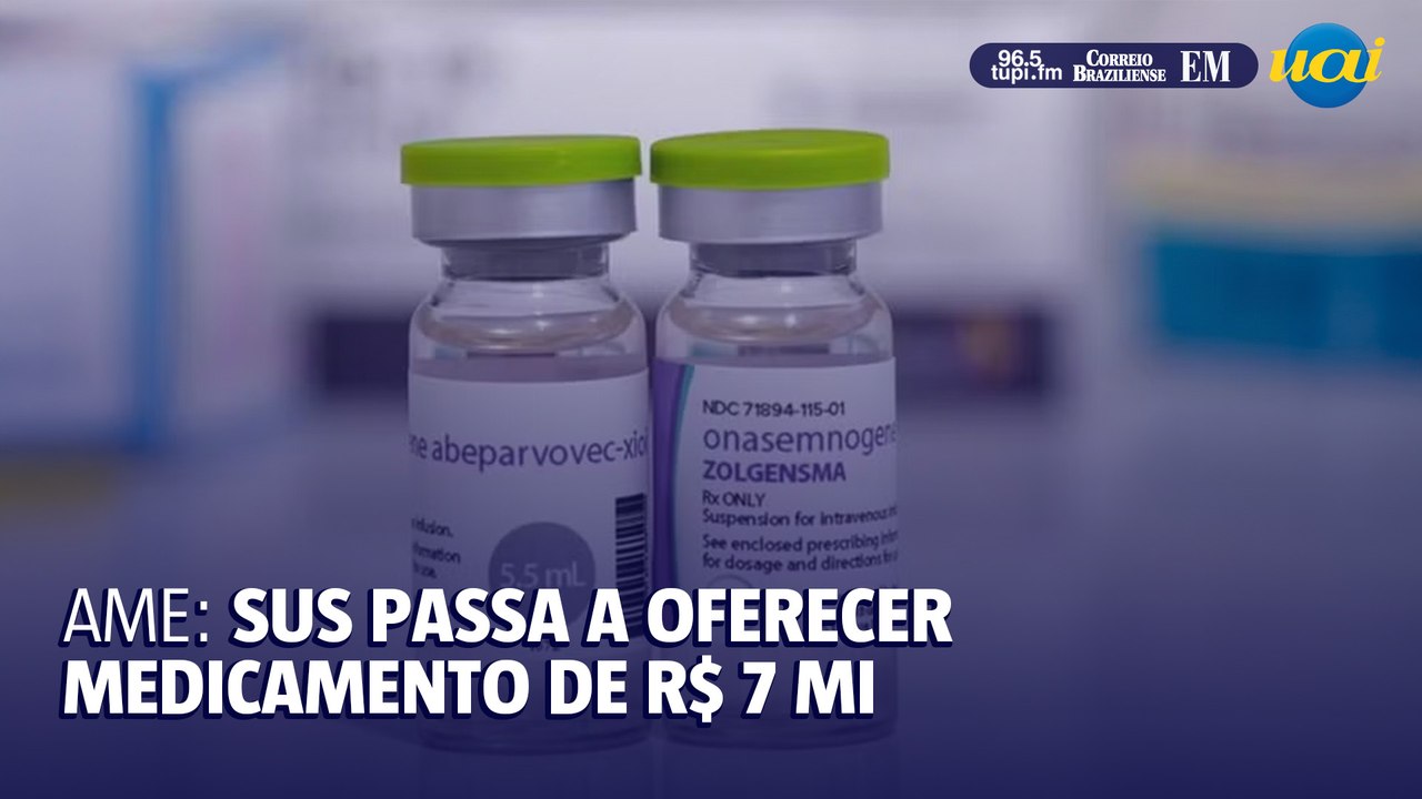 SUS passa a oferecer medicamento que custa R$ 7 milhões