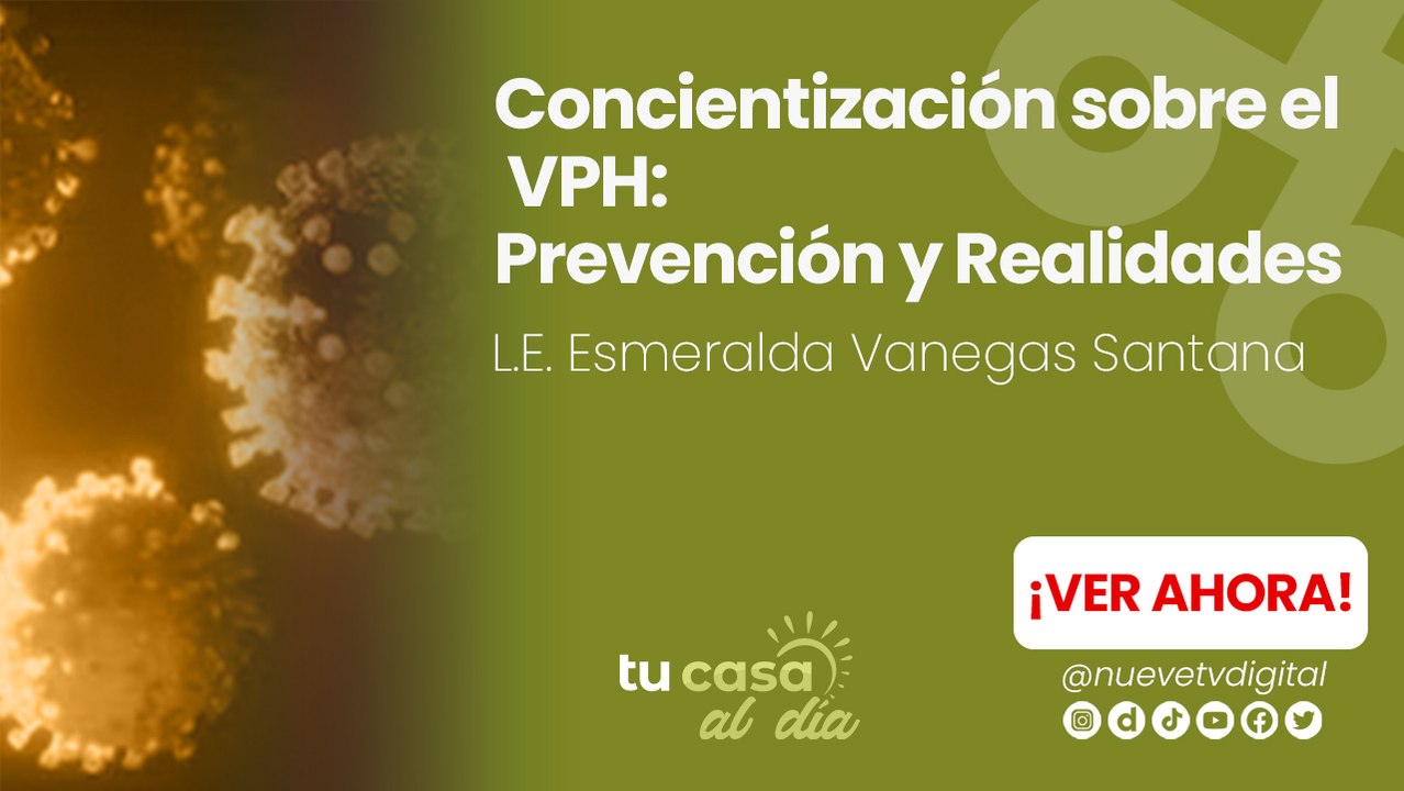 Concientización sobre el VPH: Prevención y Realidades
