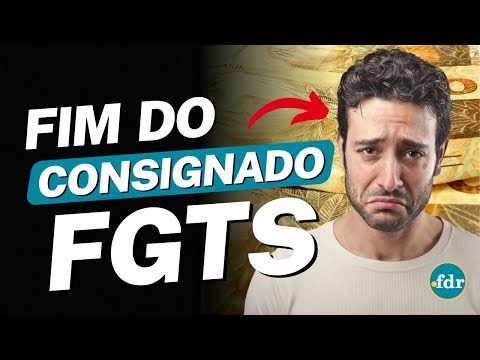 GOVERNO CONFIRMA FIM DO CONSIGNADO DO FGTS E TODOS OS TRABALHADORES SÃO AFETADOS