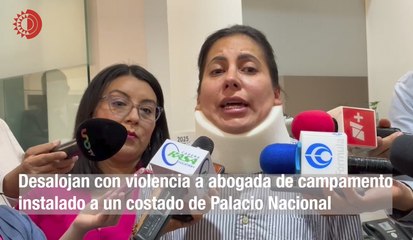 Desalojan a abogada de campamento instalado a un costado de Palacio Nacional