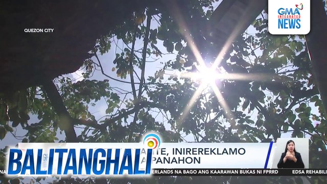 Ilang pananim, nasisira dahil sa mainit na panahon | Balitanghali