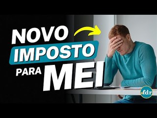 MAIS IMPOSTO! MEI TERÁ AUMENTO NO DAS E VALOR MAIOR IMPRESSIONA EMPREENDEDORES