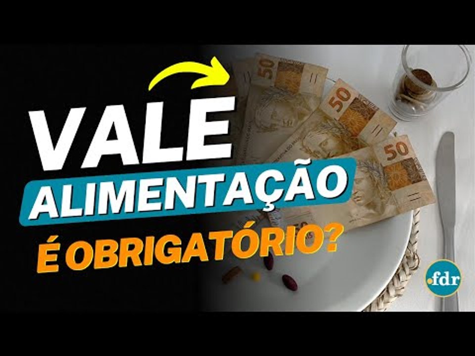 EMPRESAS SÃO OBRIGADAS A DAR VALE-ALIMENTAÇÃO AOS FUNCIONÁRIOS? ENTENDA DE FORMA SIMPLES!