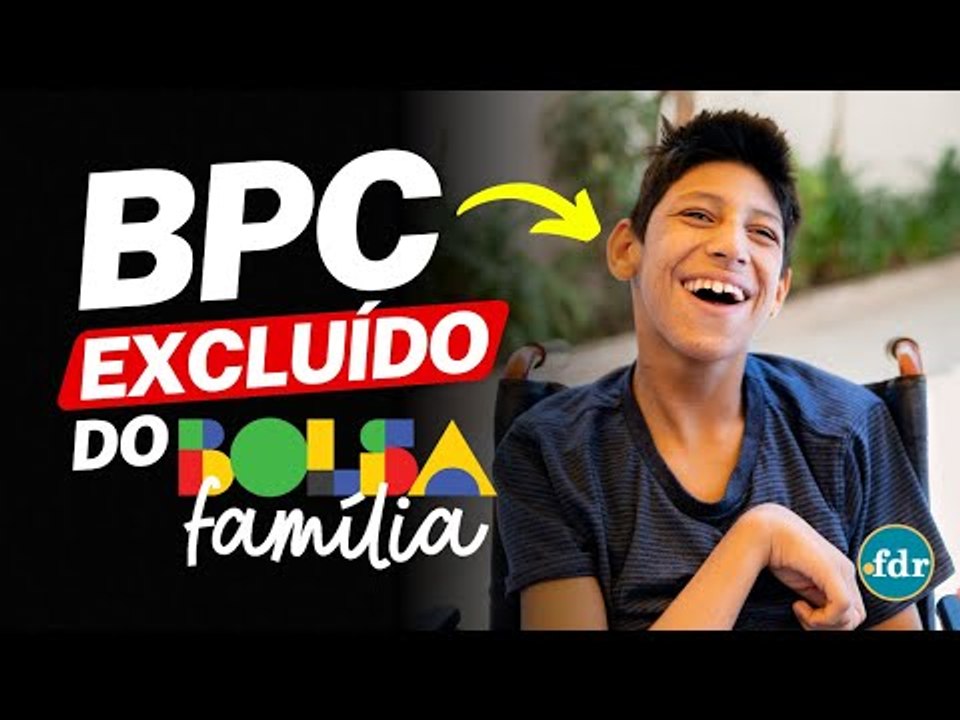 DEFICIENTES EXCLUÍDOS DO BOLSA FAMÍLIA? PROJETO APROVADO AFETA BENEFICIÁRIOS DO BPC