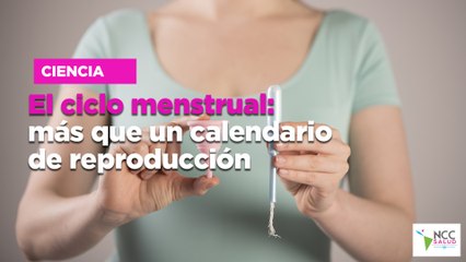 El ciclo menstrual: más que un calendario de reproducción