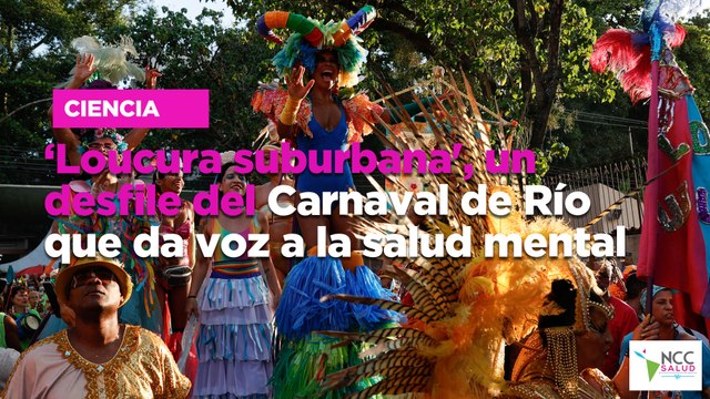 ‘Loucura suburbana', un desfile del Carnaval de Río que da voz a la salud mental
