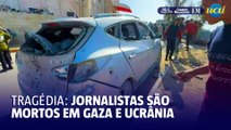 Mortes de jornalistas em Gaza e Ucrânia comovem o mundo