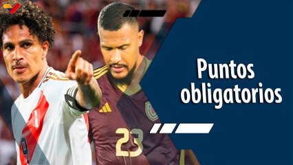 Tiempo Deportivo | La Vinotinto debe sumar puntos para mantener la fe